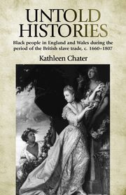 Untold Histories, Chater Kathleen