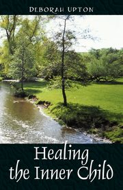 Healing the Inner Child, Upton Deborah