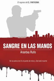 Sangre en las manos, Rufo Arantxa