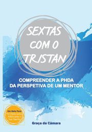 SEXTAS com o TRISTAN, da Cmara Graa