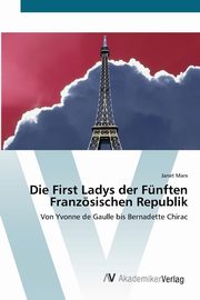 Die First Ladys der Fnften Franzsischen Republik, Marx Janet