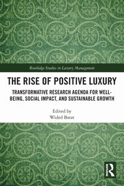 The Rise of Positive Luxury, 