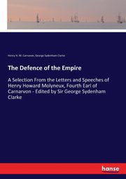 The Defence of the Empire, Carnavon Henry H. M.