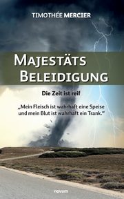 Majesttsbeleidigung, Timothe Mercier