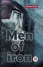 Men Of Iron, Pyle Howard