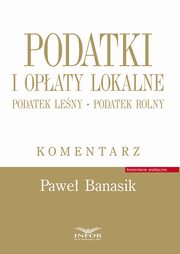 Podatki i opaty lokalne Komentarz, Banasik Pawe