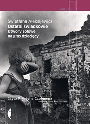 Ostatni wiadkowie, Aleksijewicz Swietana