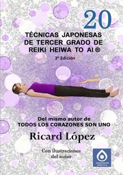 Tcnicas japonesas de tercer grado de Reiki Heiwa to Ai ?, Lpez Ricard
