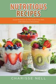Nutritious Recipes, Nell Charisse