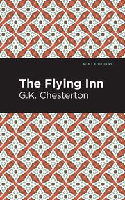 The Flying Inn, Chesterton G. K.