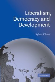 Liberalism, Democracy and Development, Chan Sylvia