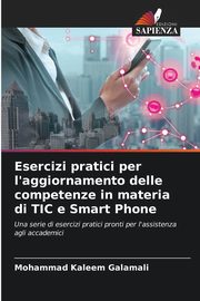 Esercizi pratici per l'aggiornamento delle competenze in materia di TIC e Smart Phone, Galamali Mohammad Kaleem