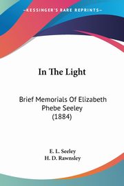 In The Light, Seeley E. L.