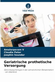 Geriatrische prothetische Versorgung, V Amalorpavam