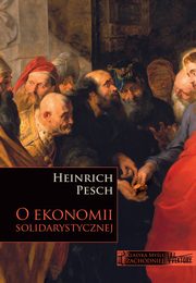 O ekonomii solidarystycznej, Pesch Heinrich