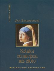 Sztuka cenniejsza ni zoto, Biaostocki Jan