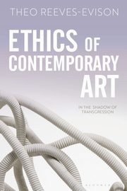 Ethics of Contemporary Art, Reeves-Evison Theo