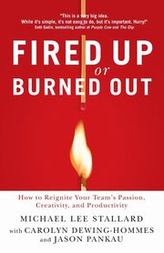 Fired Up or Burned Out, Stallard Michael Lee