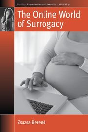 ksiazka tytu: Online World of Surrogacy autor: Berend Zsuzsa