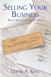 Selling Your Business, King David Alan