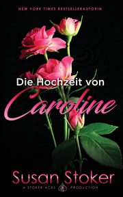 Die Hochzeit von Caroline, Stoker Susan