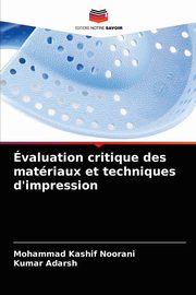 valuation critique des matriaux et techniques d'impression, Noorani Mohammad Kashif