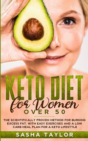 Keto Diet for Women Over 50, Taylor Sasha
