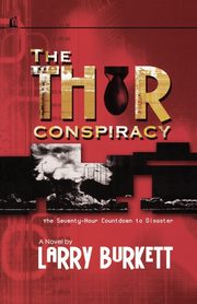The Thor Conspiracy, Burkett Larry
