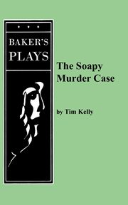 The Soapy Murder Case, Kelly Tim