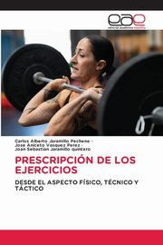 PRESCRIPCIN DE LOS EJERCICIOS, Jaramillo Pechene Carlos Alberto
