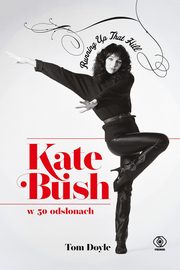 Kate Bush w 50 odsonach. Running Up That Hill, Doyle Tom
