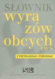 Sownik wyrazw obcych PWN z przykadami i poradami, 