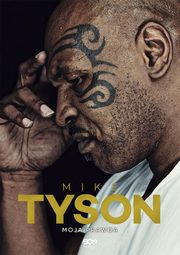 Mike Tyson Moja prawda, Tyson Mike, Sloman Larry