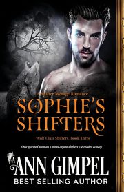 Sophie's Shifters, Gimpel Ann