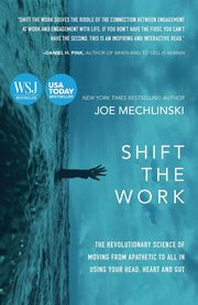 Shift the Work, Mechlinski Joe