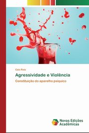 Agressividade e Viol?ncia, Reis Caio