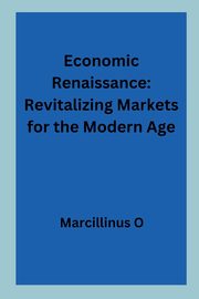 Economic Renaissance, O Marcillinus