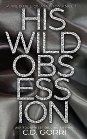 His Wild Obsession, Gorri C.D.