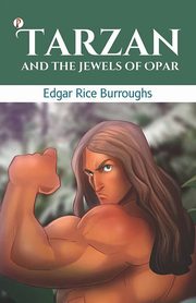Tarzan and the Jewels of Opar, Burroughs Edgar Rice