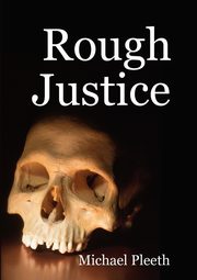 Rough Justice, Pleeth Michael