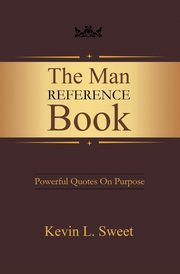 The Man Reference Book, Sweet Kevin L