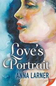 Love's Portrait, Larner Anna