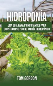 Hidropona, Gordon Tom