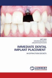 IMMEDIATE DENTAL IMPLANT PLACEMENT, MANI AMIT