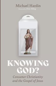 Knowing God?, Hardin Michael