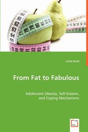 From Fat to Fabulous, Elrod Leslie
