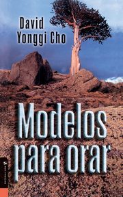 Modelos Para Orar, Cho David Yonggi