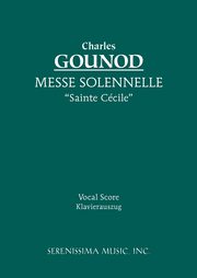 Messe Solennelle 'Ste. Ccile', Gounod Charles