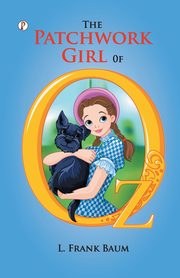 The Patchwork Girl of Oz, BAUM L. FRANK