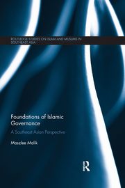 Foundations of Islamic Governance, Malik Maszlee